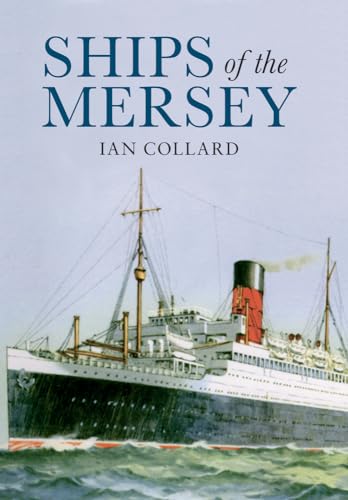 Stock image for Ships of the Mersey: A Photographic History for sale by Books From California