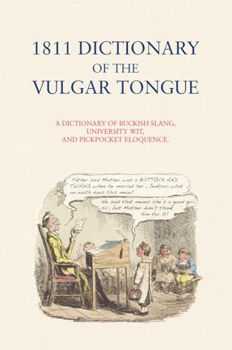 Beispielbild fr 1811 Dictionary of the Vulgar Tongue zum Verkauf von WorldofBooks