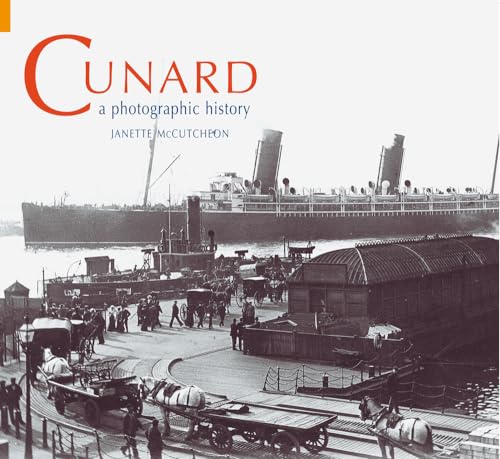 Stock image for Cunard: A Photographic History for sale by WorldofBooks