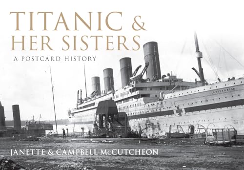 Beispielbild fr Titanic and Her Sisters: A Postcard History zum Verkauf von WorldofBooks