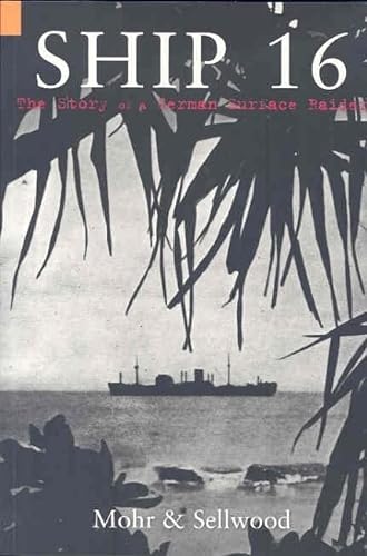 Beispielbild fr Ship 16: The Story of a German Surface Raider zum Verkauf von WorldofBooks