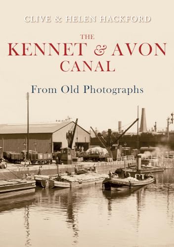 Imagen de archivo de The Kennet and Avon Canal from Old Photographs a la venta por Books Unplugged