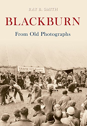 Beispielbild fr Blackburn From Old Photographs zum Verkauf von WorldofBooks