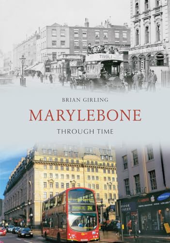 Beispielbild fr Marylebone Through Time zum Verkauf von WorldofBooks