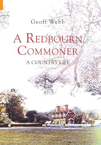 Stock image for A Redbourn Commoner: A Country Life for sale by WorldofBooks