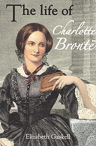 Stock image for The Life of Charlotte Bronte for sale by WorldofBooks