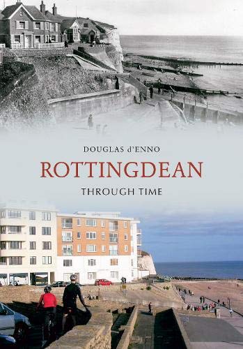 Stock image for Rottingdean Through Time for sale by Revaluation Books