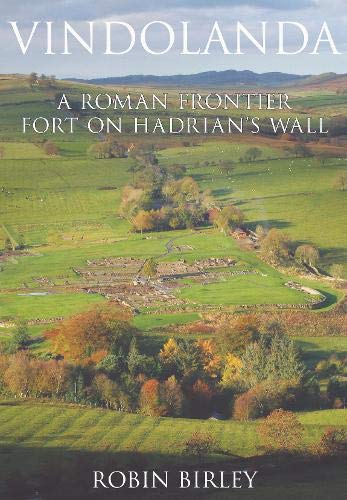 Stock image for Vindolanda: A Roman Frontier Fort on Hadrian s Wall for sale by WorldofBooks