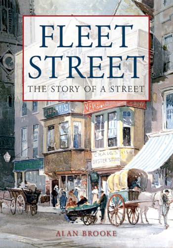 Fleet Street: The Story of a Street (9781848682290) by Brooke, Alan