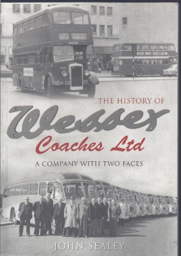 Stock image for The History of Wessex Coaches Ltd: A Company with Two Faces for sale by WorldofBooks