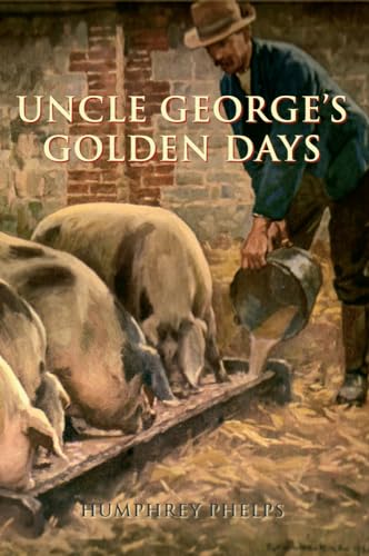 Stock image for Uncle George's Golden Days for sale by WorldofBooks