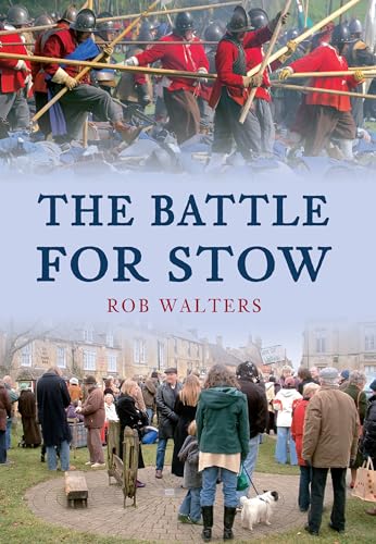 Stock image for The Battle for Stow for sale by Blackwell's