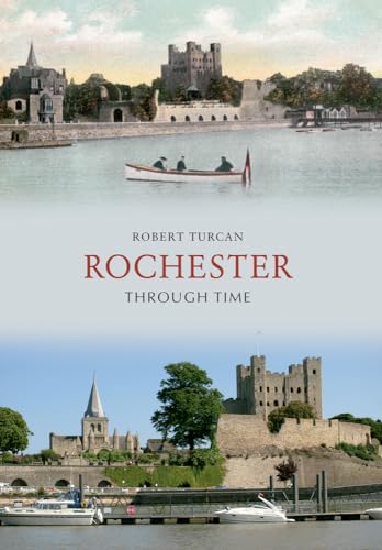 Stock image for Rochester Through Time for sale by WorldofBooks