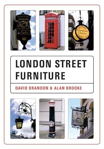 London Street Furniture (9781848682948) by Brandon, David; Brooke, Alan