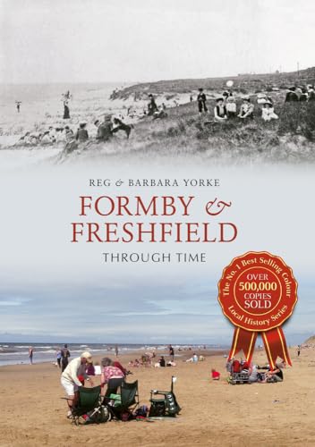 Beispielbild fr Formby & Freshfield Through Time zum Verkauf von WorldofBooks