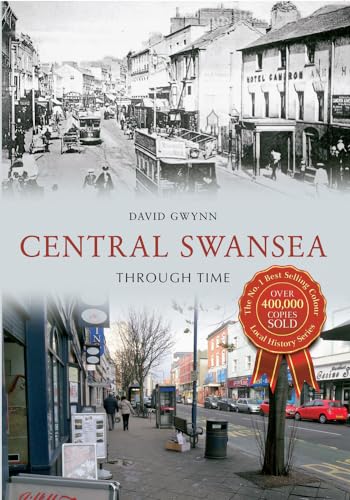 Stock image for Central Swansea Through Time for sale by WorldofBooks