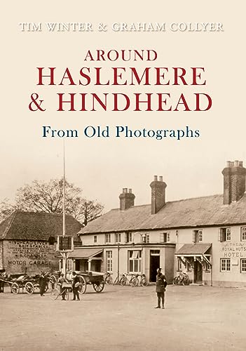 Stock image for Around Haslemere & Hindhead From Old Photographs for sale by WorldofBooks