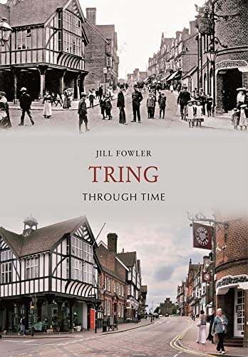 Stock image for Tring Through Time for sale by WorldofBooks