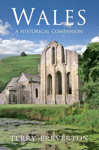 Stock image for Wales A Historical Companion for sale by WorldofBooks