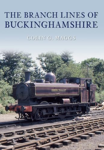 Stock image for The Branch Lines of Buckinghamshire for sale by WorldofBooks