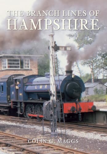Imagen de archivo de The Branch Lines of Hampshire a la venta por Better World Books Ltd