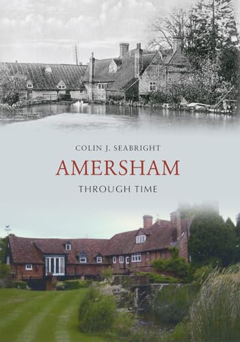 Imagen de archivo de Amersham Through Time a la venta por Books From California