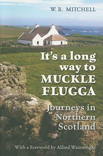 Stock image for It's a Long Way to Muckle Flugga for sale by OwlsBooks