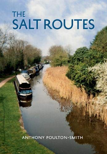 Stock image for The Salt Routes (From Old Photographs) for sale by WorldofBooks