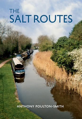 Stock image for The Salt Routes (From Old Photographs) for sale by WorldofBooks