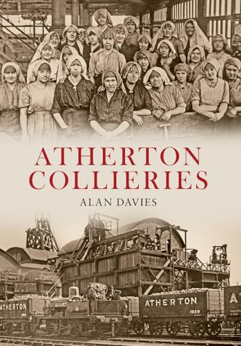 9781848684898: Atherton Collieries