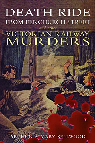 Beispielbild fr Death Ride from Fenchurch Street and Other Victorian Railway Murders zum Verkauf von HALCYON BOOKS