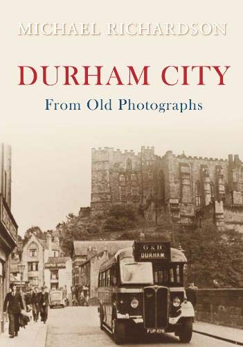 Beispielbild für Durham City from Old Photographs zum Verkauf von medimops