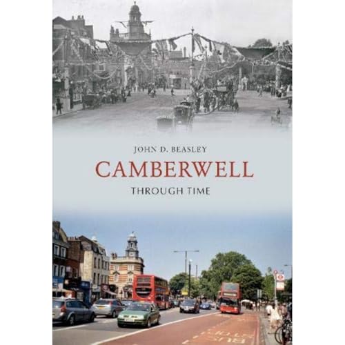 Beispielbild fr Camberwell Through Time zum Verkauf von WorldofBooks