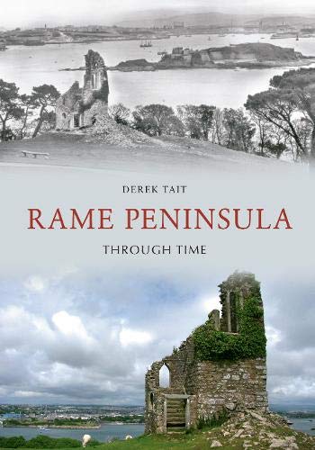 Stock image for Rame Peninsula Through Time for sale by Powell's Bookstores Chicago, ABAA
