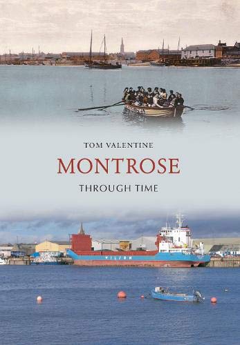Beispielbild fr Montrose Through Time zum Verkauf von WorldofBooks