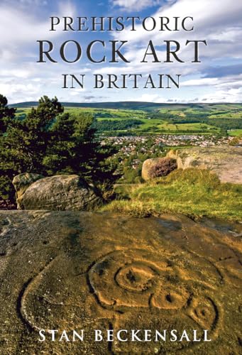 Stock image for PREHISTORIC ROCK ART IN BRITAIN for sale by Books From California