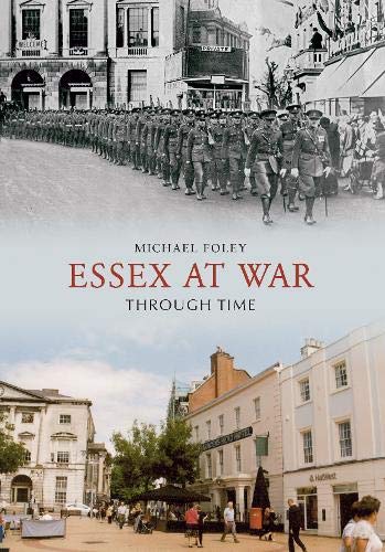 Imagen de archivo de Essex at War Through Time a la venta por WorldofBooks