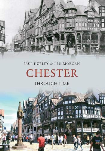 Stock image for Chester Through Time for sale by WorldofBooks