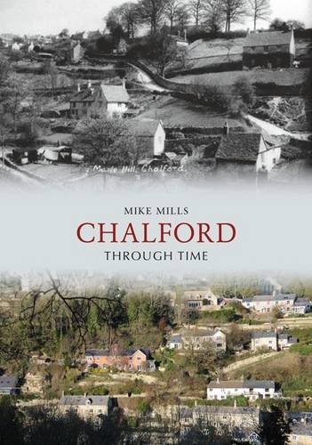 Chalford Through Time (9781848686656) by Mike Mills