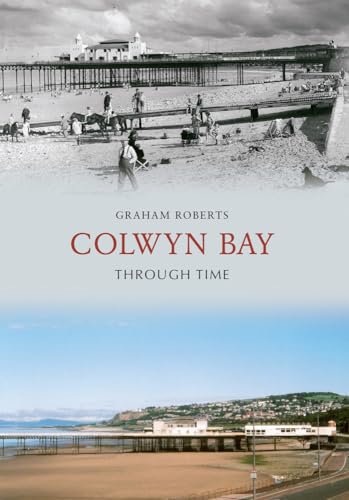 Beispielbild fr Colwyn Bay Through Time zum Verkauf von WorldofBooks