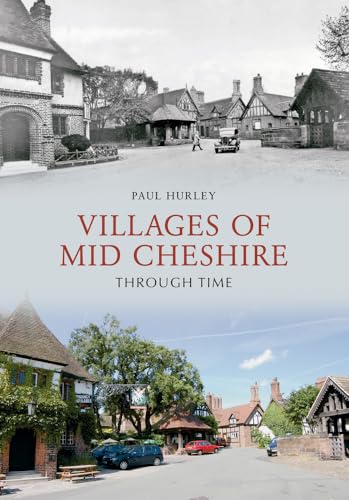 Beispielbild fr Villages of Mid-Cheshire Through Time zum Verkauf von WorldofBooks