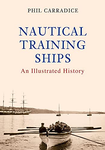 9781848686960: Nautical Training Ships: An Illustrated History