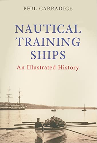 9781848686960: Nautical Training Ships: An Illustrated History