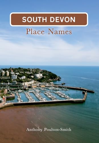 Stock image for South Devon Place Names for sale by WorldofBooks