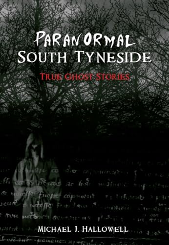 Stock image for Paranormal South Tyneside for sale by SecondSale