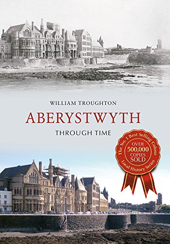 Imagen de archivo de Aberystwyth Through Time a la venta por Ystwyth Books