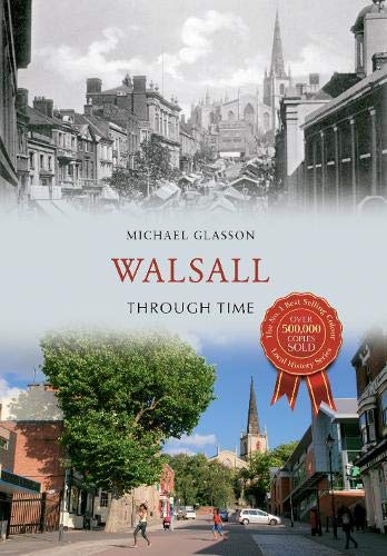 Imagen de archivo de Walsall Through Time a la venta por Blackwell's