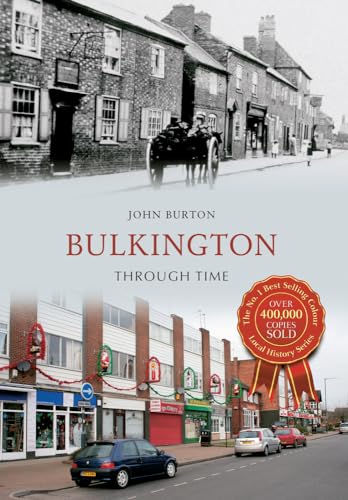 Bulkington Through Time (9781848687547) by Burton, John