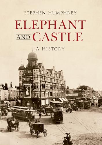 Stock image for The Elephant & Castle A History: A History for sale by Books From California