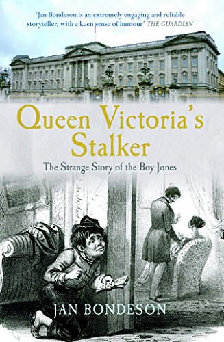 Stock image for Queen Victoria's Stalker : The Strange Story of the Boy Jones for sale by Better World Books Ltd